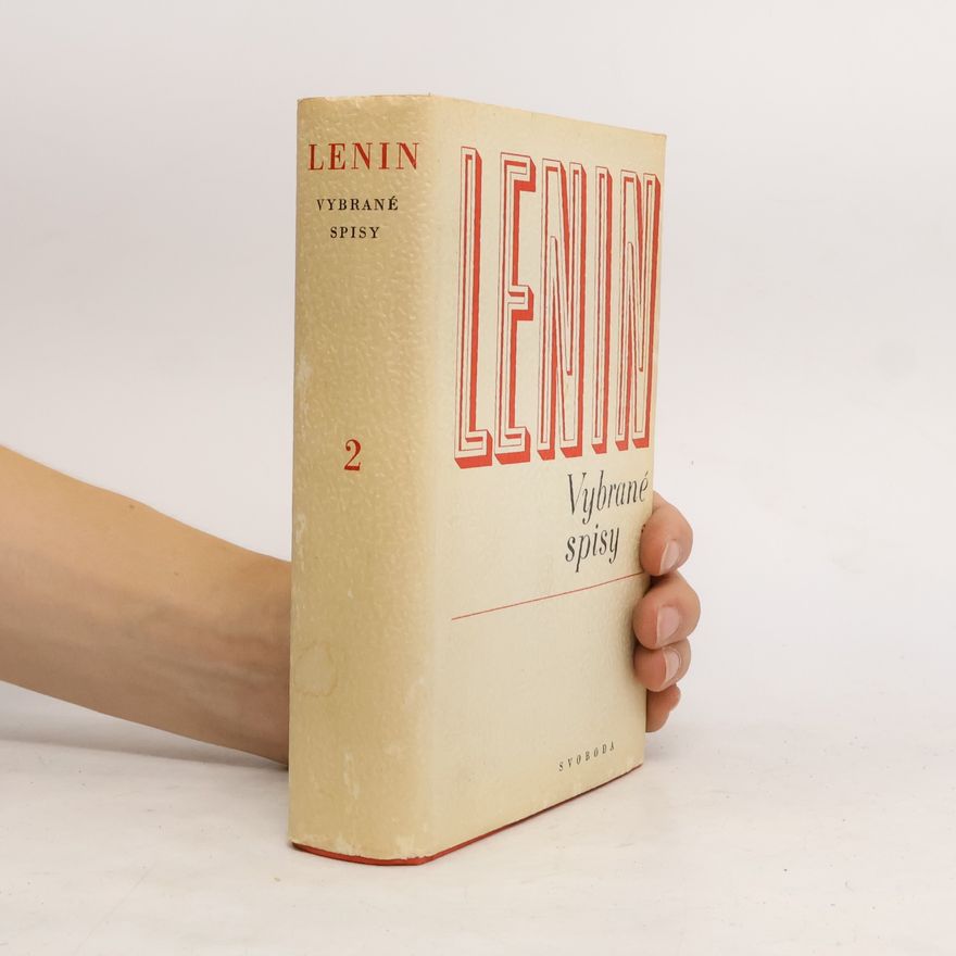 Vladimir Iljič Lenin I. V. Lenin. Vybrané spisy. Svazek 2