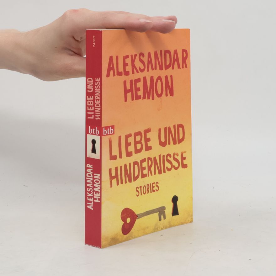 Alexander Hemon Liebe und Hindernisse