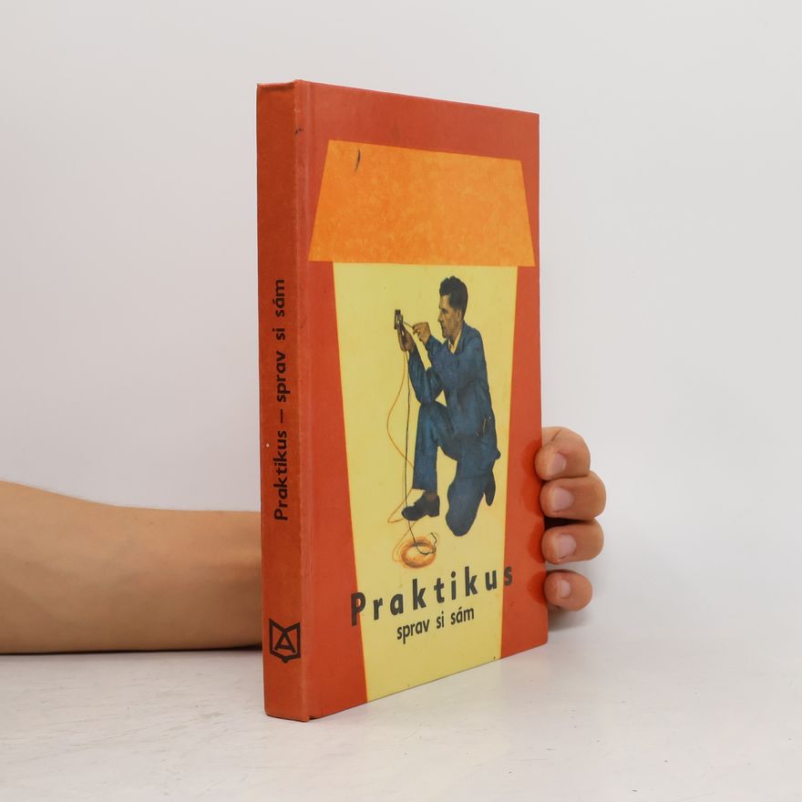 Autorenkollektiv Praktikus sprav si sám