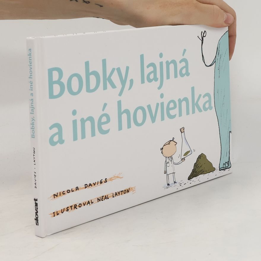 Nicola Davies Bobky, lajná a iné hovienka