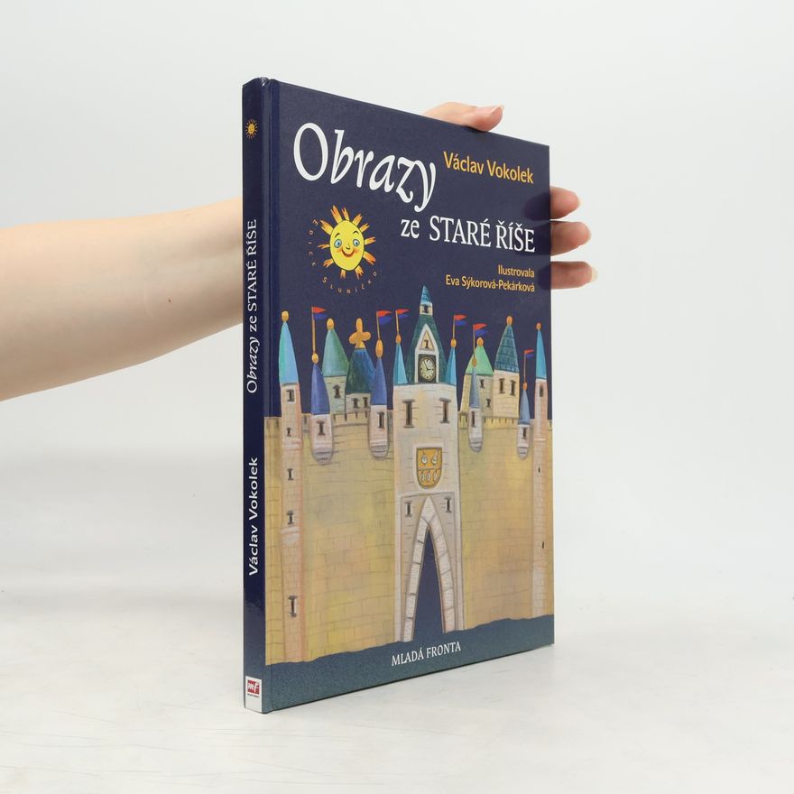 Václav Vokolek Obrazy ze Staré Říše