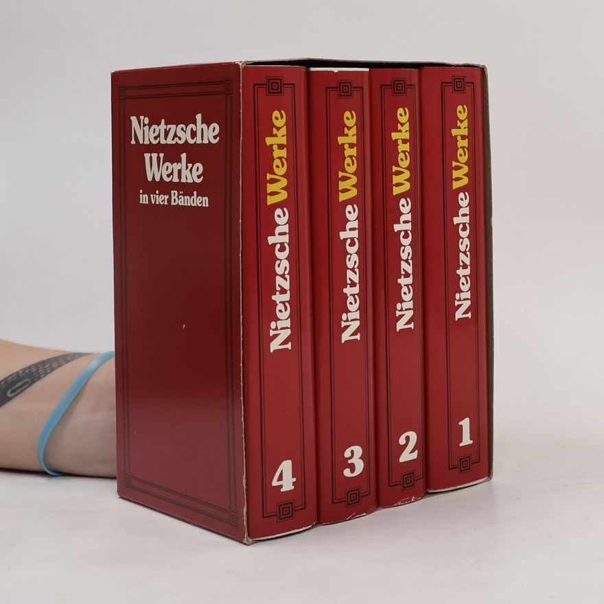 Friedrich Nietzsche Werke in vier Bänden 1-4