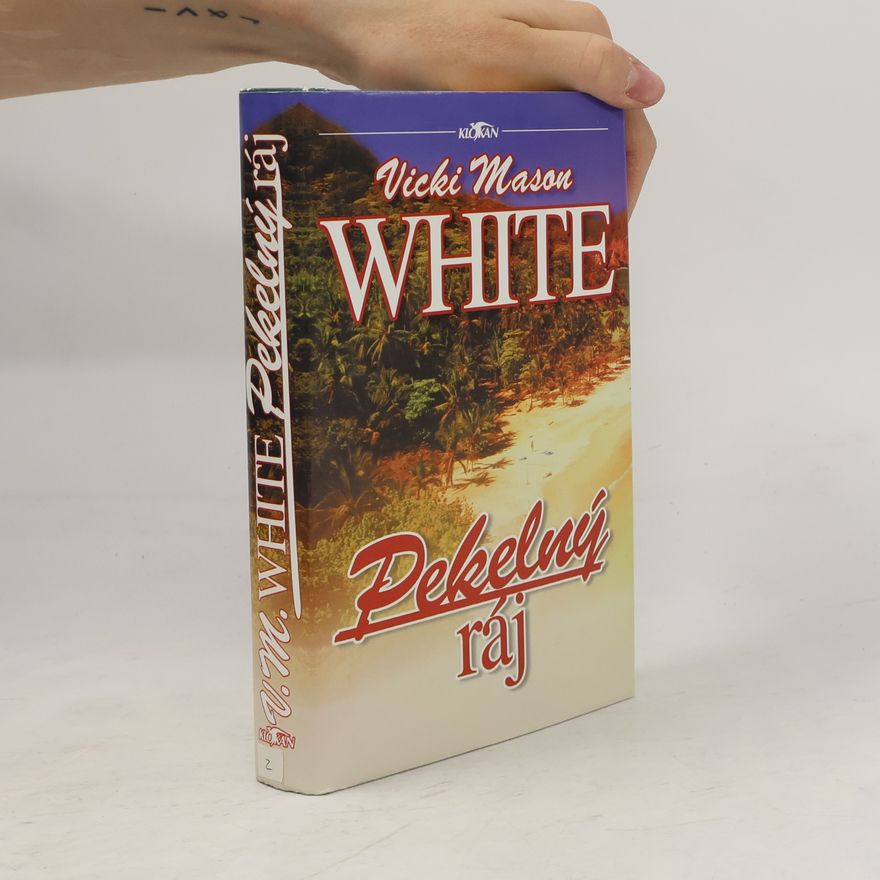 Vicki Mason White Pekelný ráj