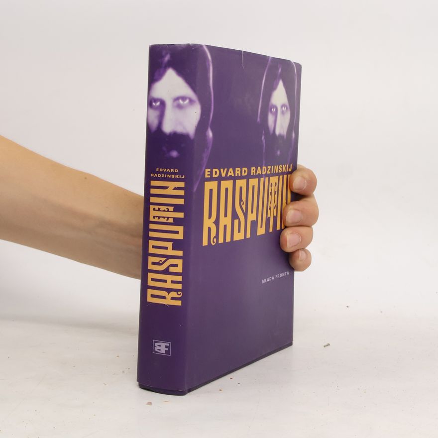 Edvard Stanislavovič Radzinskij Rasputin