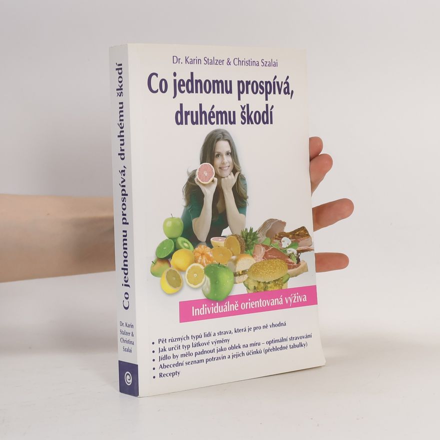 Karin Stalzer Co jednomu prospívá, druhému škodí