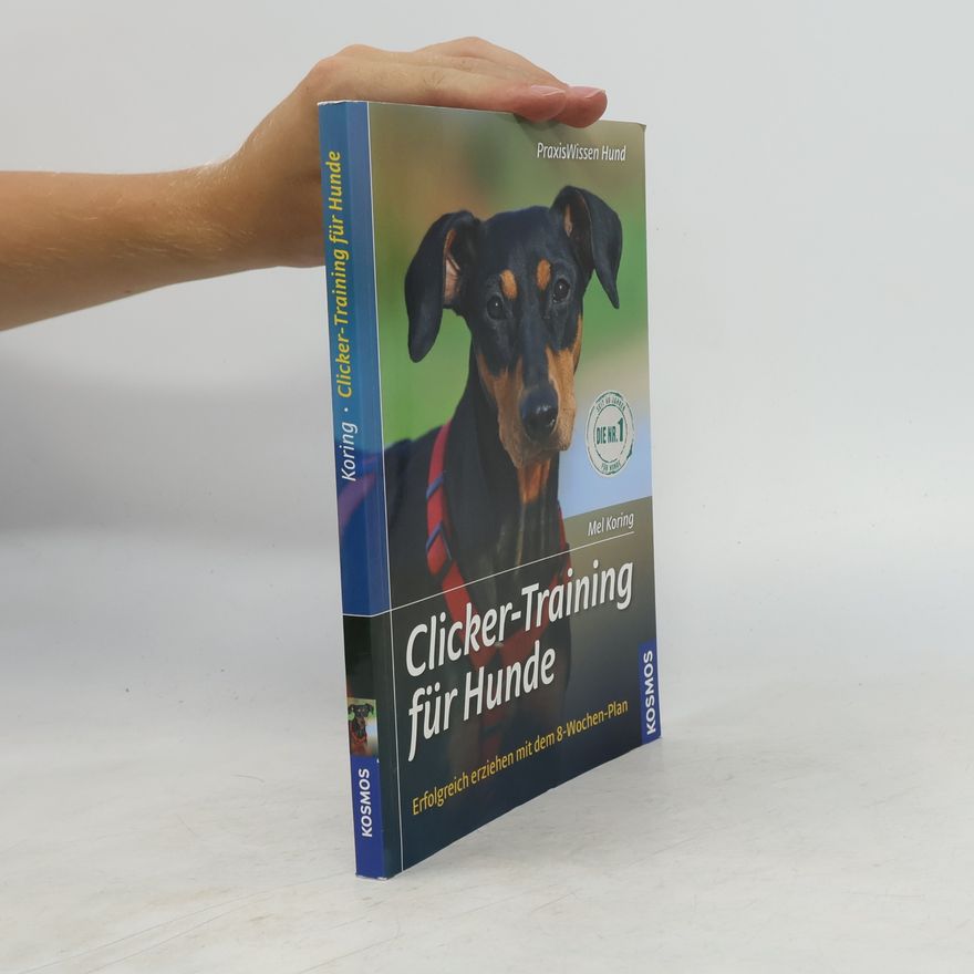 Mel Koring PraxisWissen Hund: Clicker-Training für Hunde