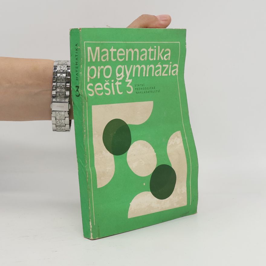Kolektiv autorů Matematika pro gymnázia. Sešit 3