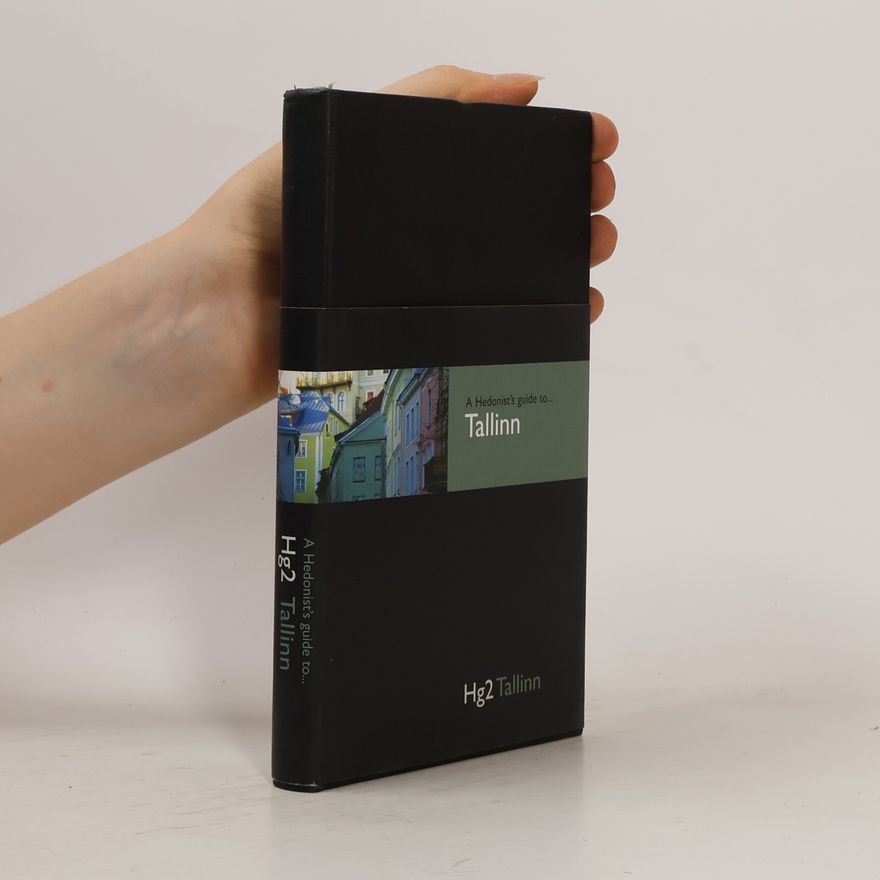Laurence Shorter Hg2: Hedonist's Guide to Tallinn - 1st Edition