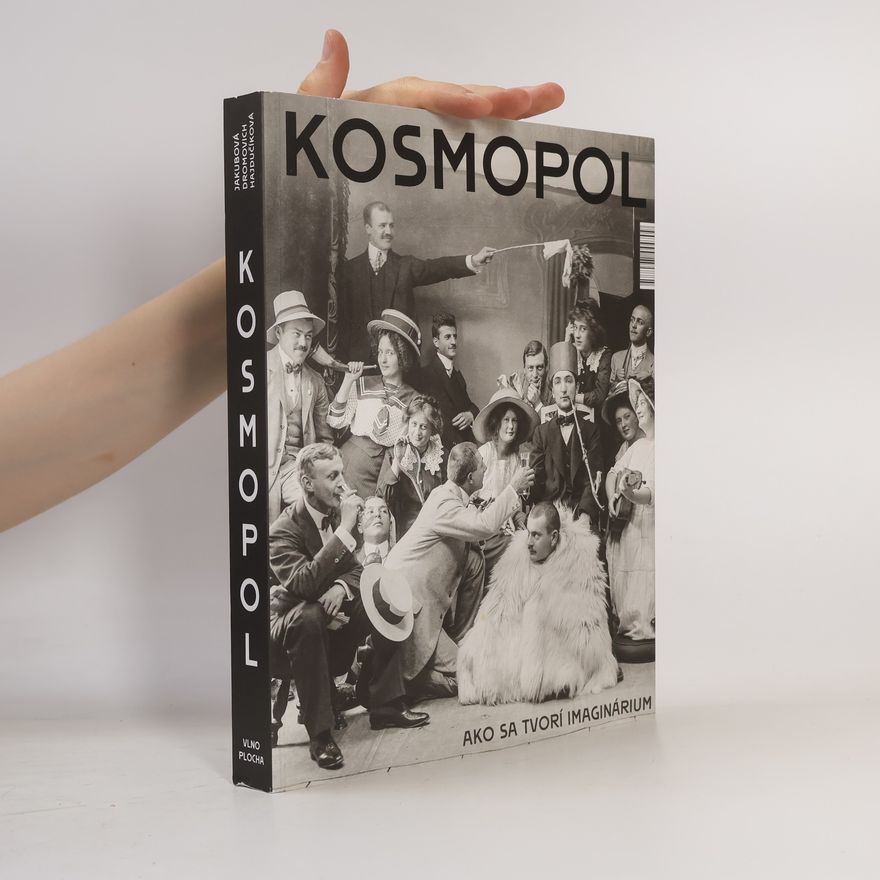 Mila Dromovich Kosmopol. Ako sa tvorí imaginárium