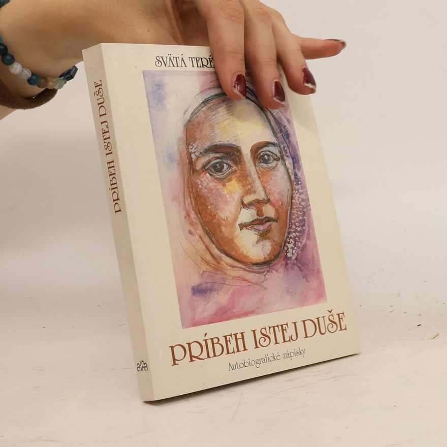 Thérèse of Lisieux Príbeh istej duše