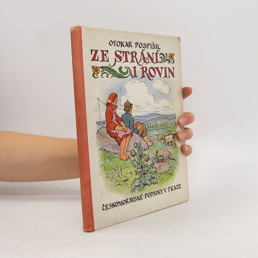 Pospíšil Otokar Ze strání i rovin