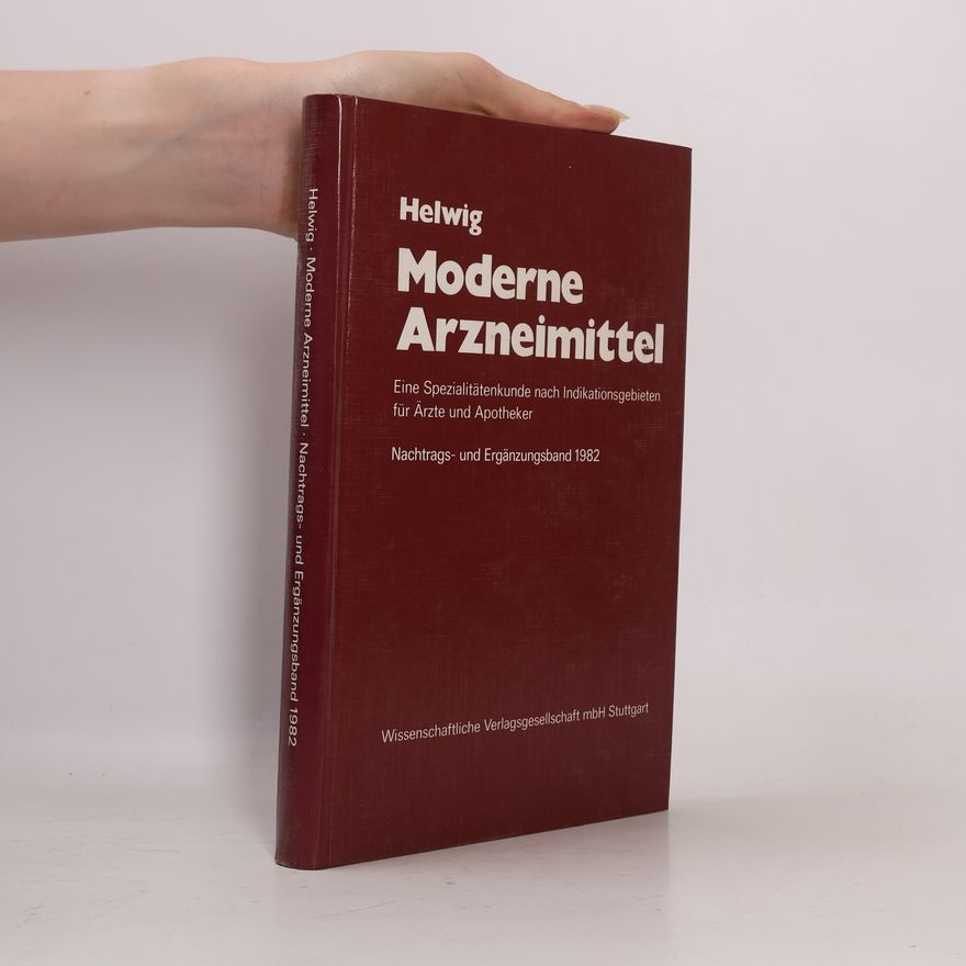 Burghard Helwig Moderne Arzneimittel