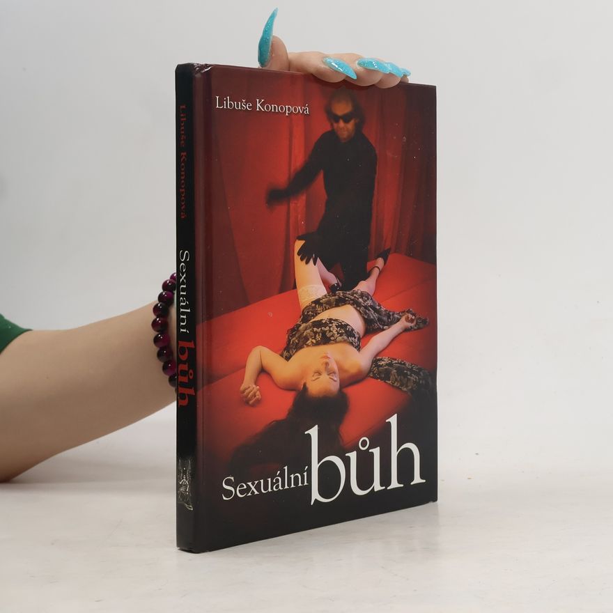 Libuše Konopová Sexuální bůh