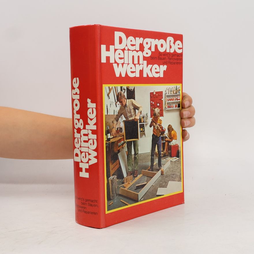 Auteurscollectief Der grosse Heimwerker