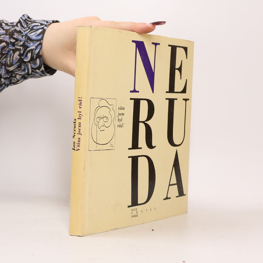 Jan Neruda Vším jsem byl rád!