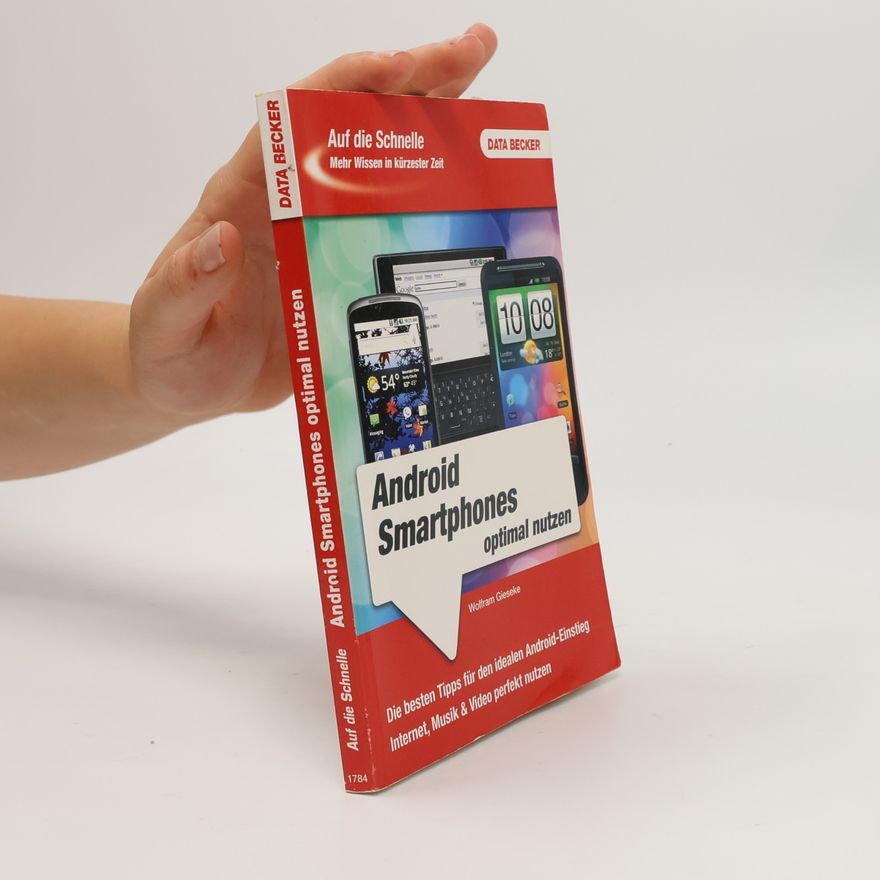 Wolfram Gieseke Android Smartphones optimal nutzen