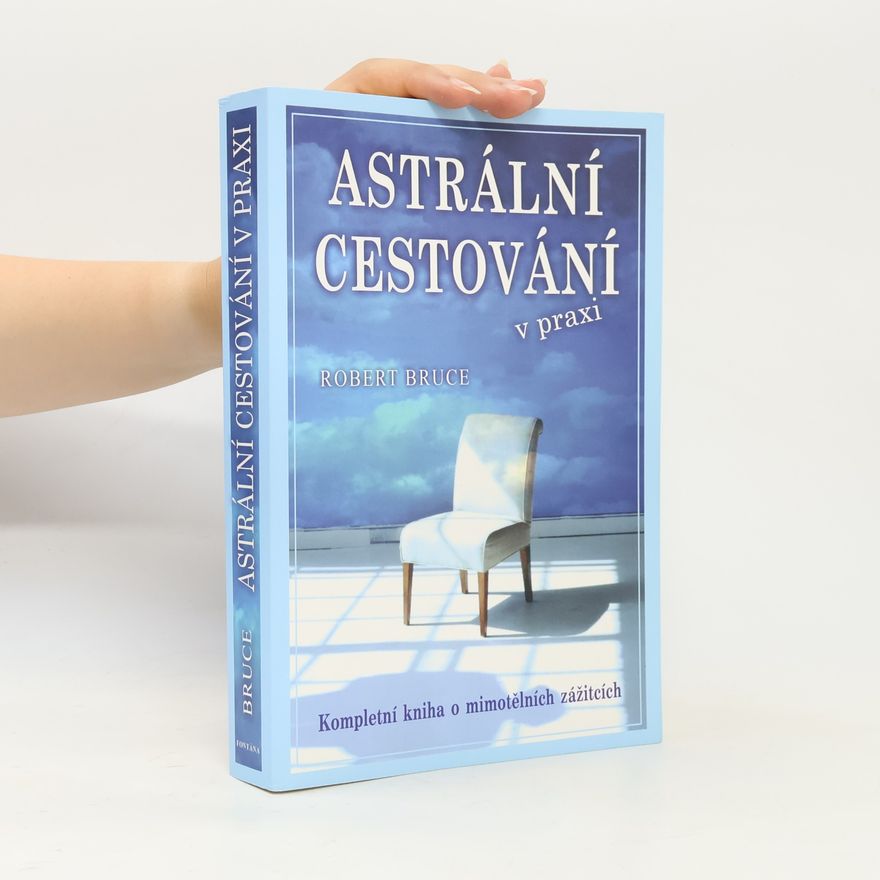 Jan A. Kozák Astrální cestování v praxi