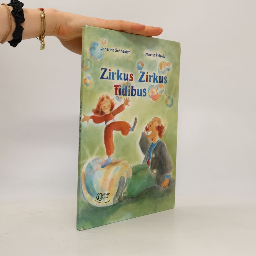 Johanna Schneider Zirkus, Zirkus, Fidibus