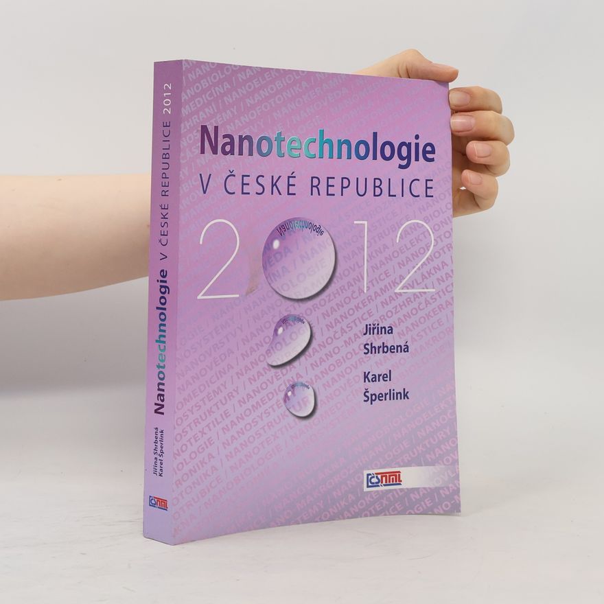 Jiřina Shrbená Nanotechnologie v České republice 2012