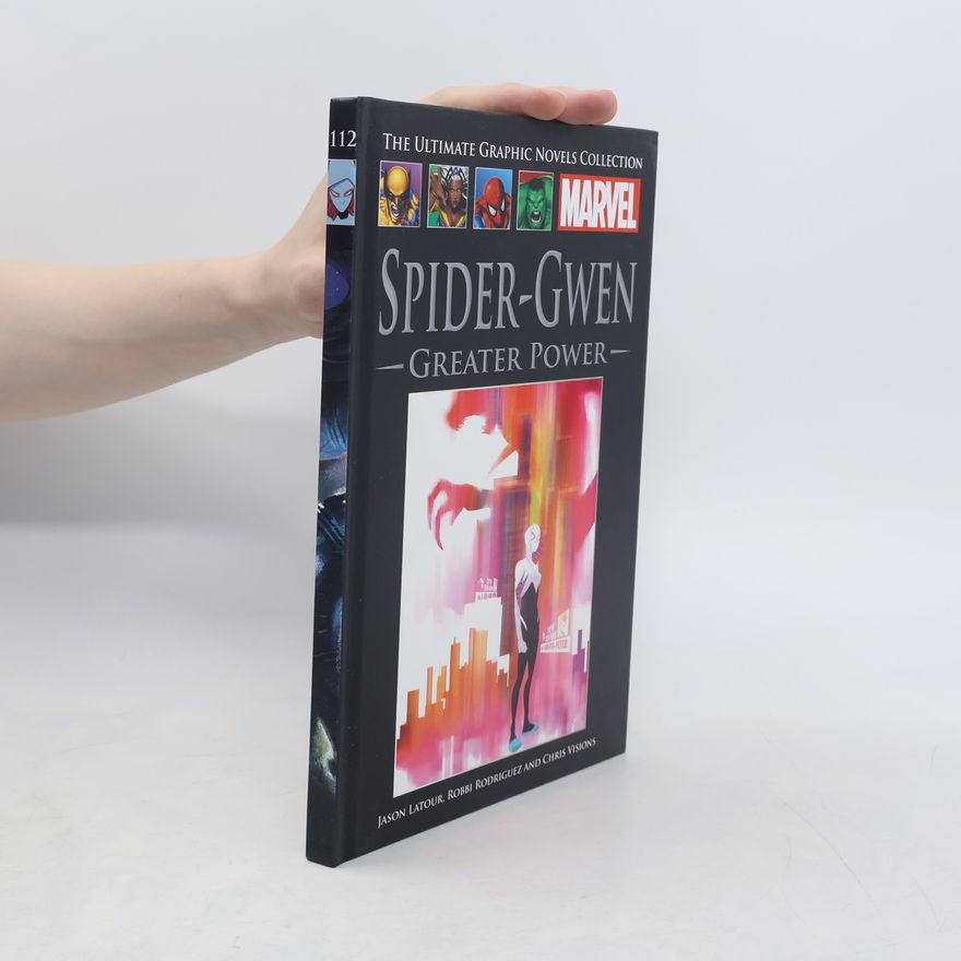 Kolektiv autorů Spider-Gwen. Greater Power