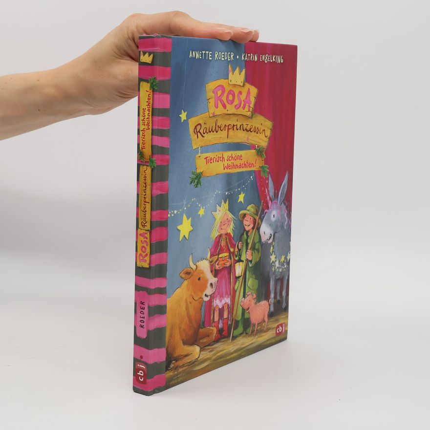 Katrin Engelking Rosa Räuberprinzessin – Tierisch schöne Weihnachten!
