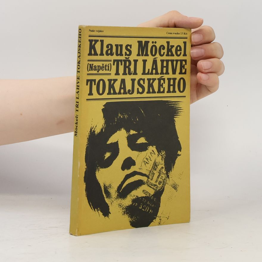 Klaus Möckel Tři láhve tokajského