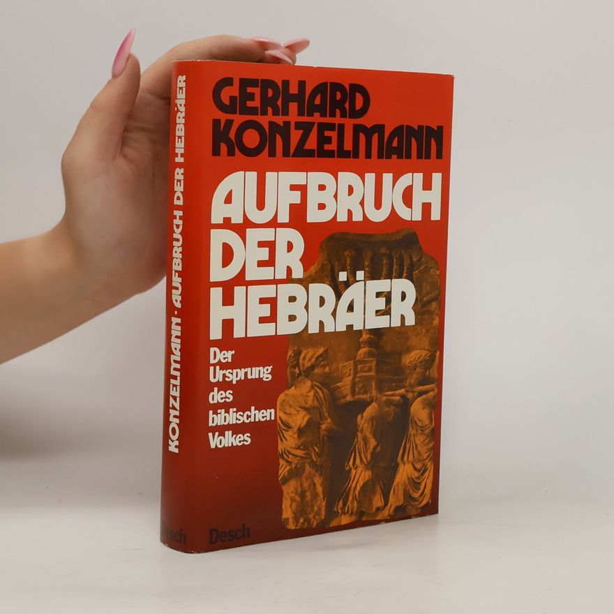 Gerhard Konzelmann Aufbruch der Hebräer