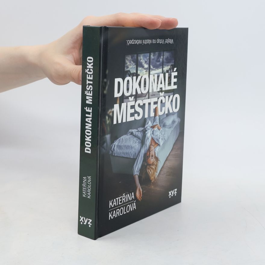 Kateřina Karolová Dokonalé městečko
