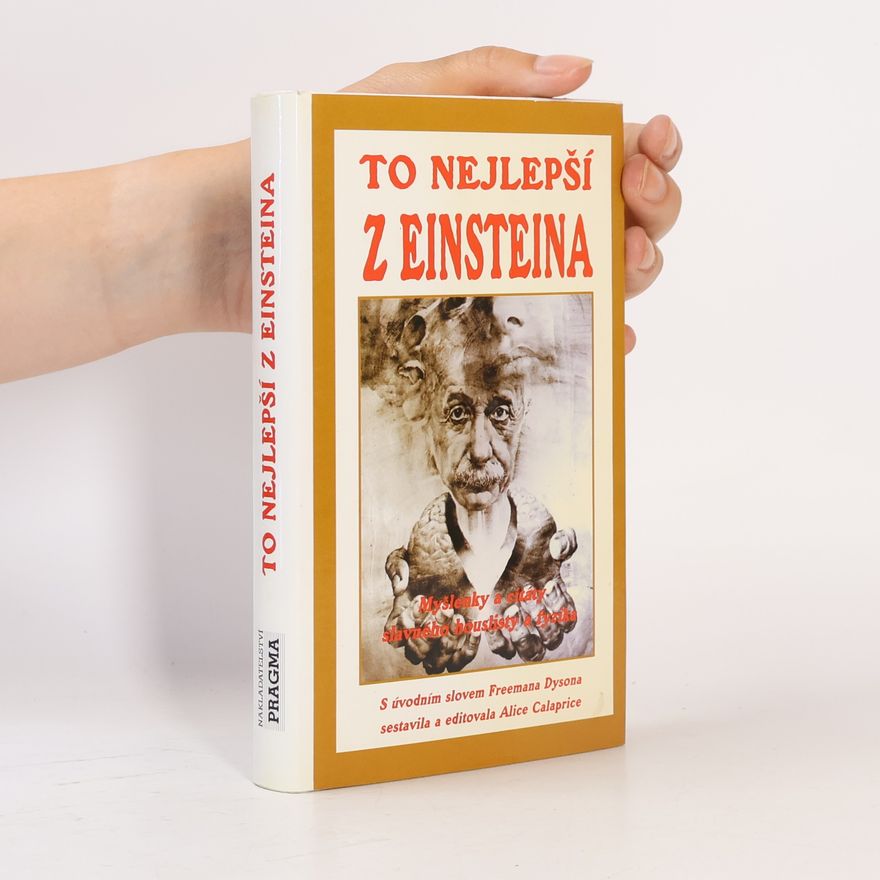 Freeman Dyson To nejlepší z Einsteina. Myšlenky a citáty slavného houslisty a fyzika