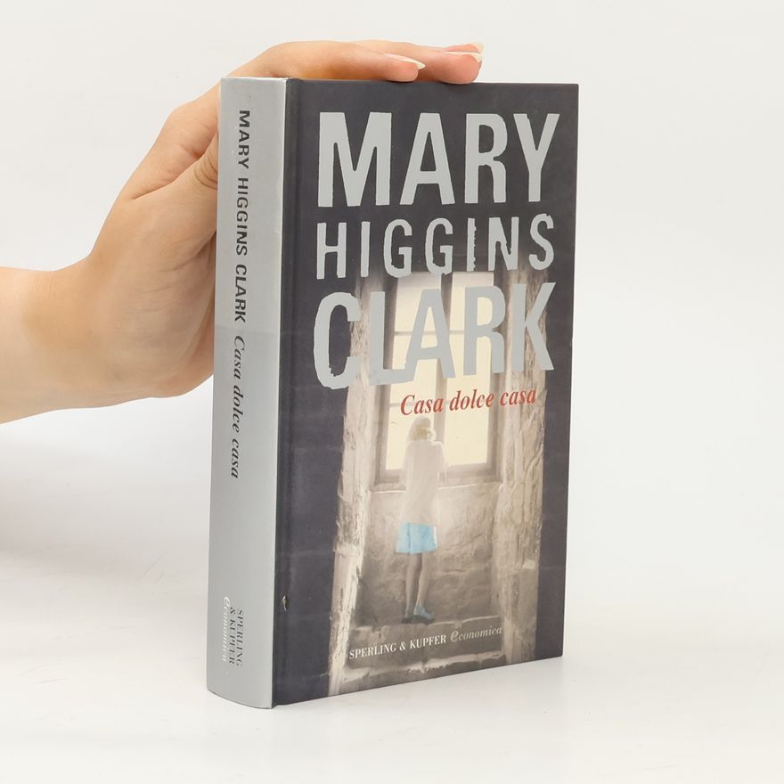 Mary Higgins Clark Casa dolce casa