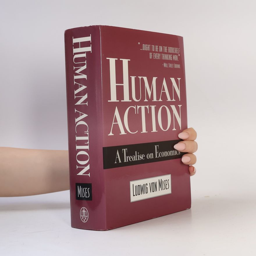 Ludwig von Mises Human Action