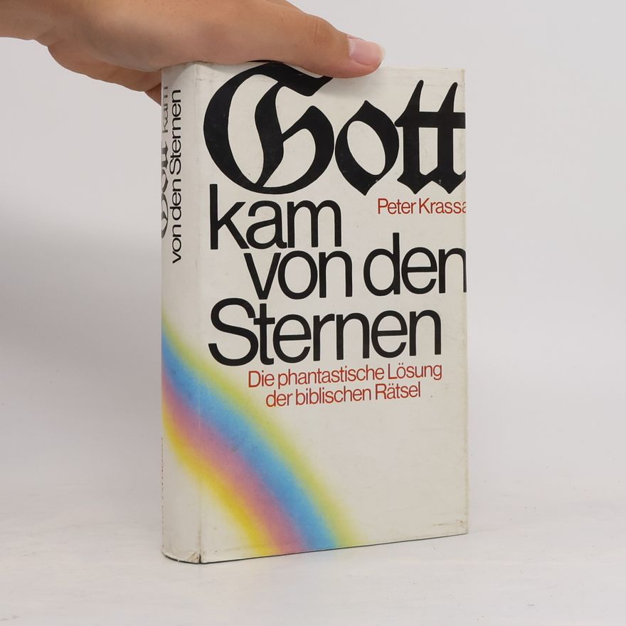 Peter Krassa Gott kam vom den Strenen