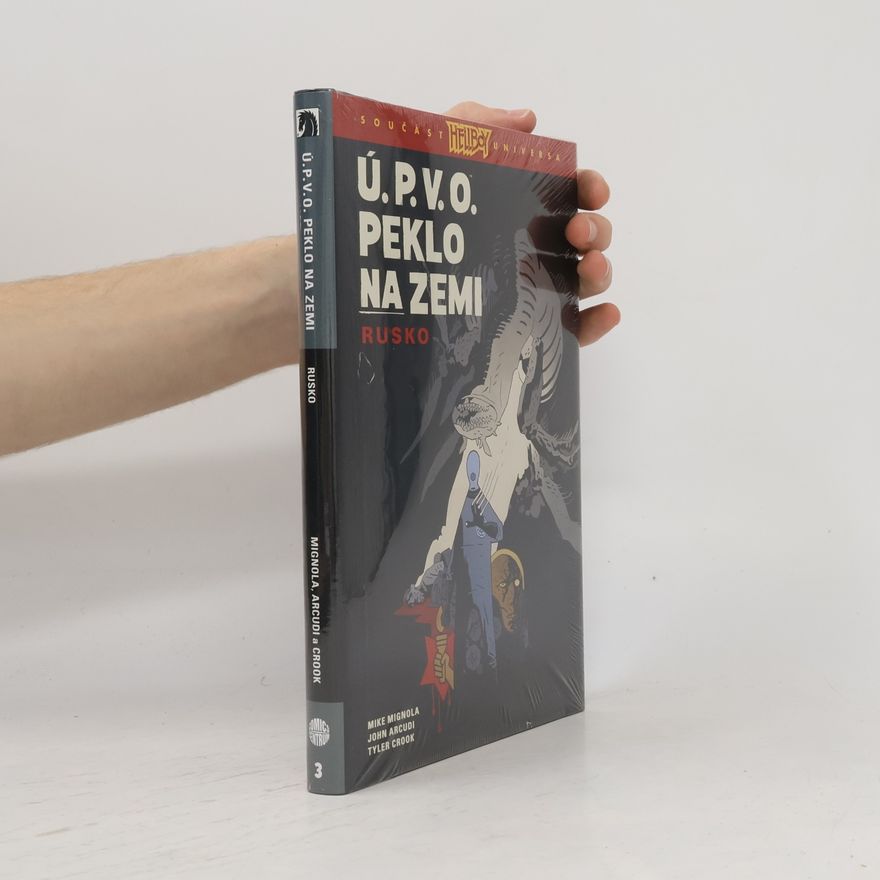 Mike Mignola Ú.P.V.O. - peklo na zemi