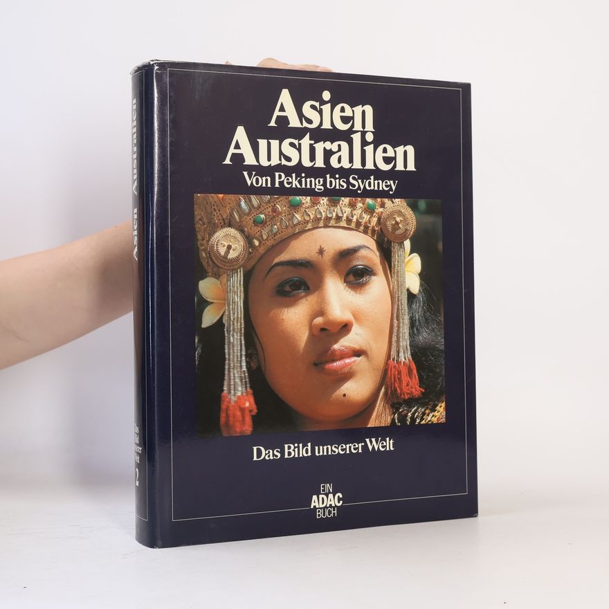 AA.VV. Asien, Australien : von Peking bis Sydney