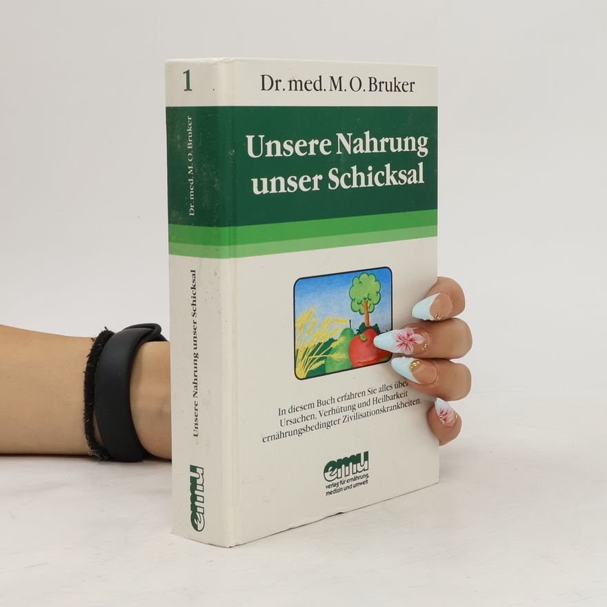 Max Otto Bruker Unsere Nahrung - unser Schicksal