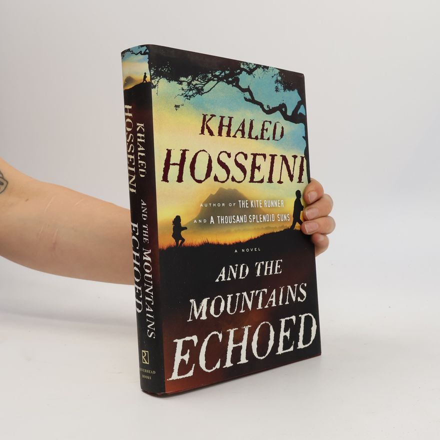 Khaled Hosseini And the mountains echoed