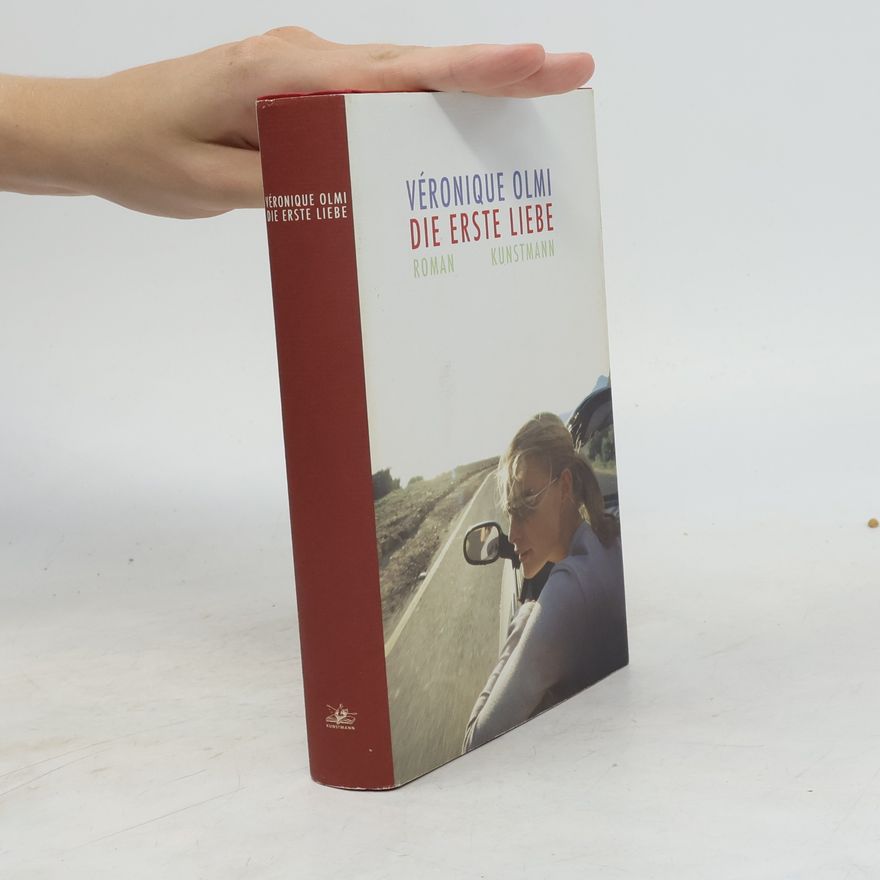 Véronique Olmi Die erste Liebe