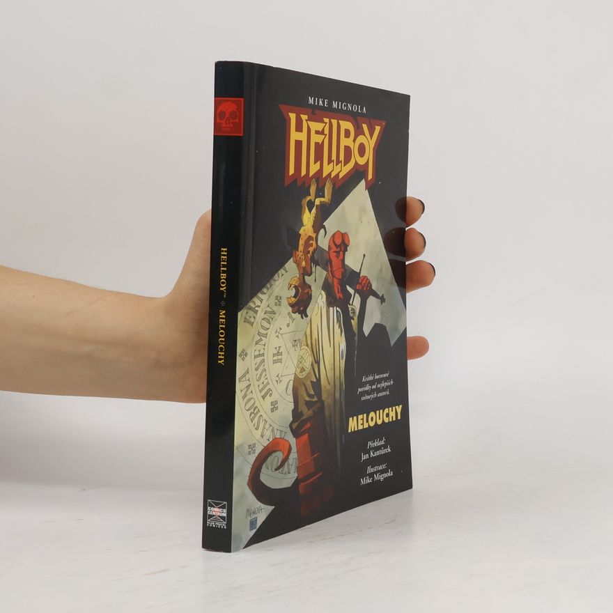 Mike Mignola Hellboy. Melouchy