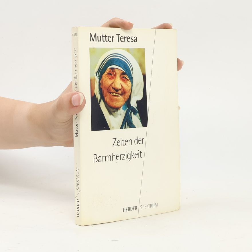 Matka Tereza Zeiten der Barmherzigkeit