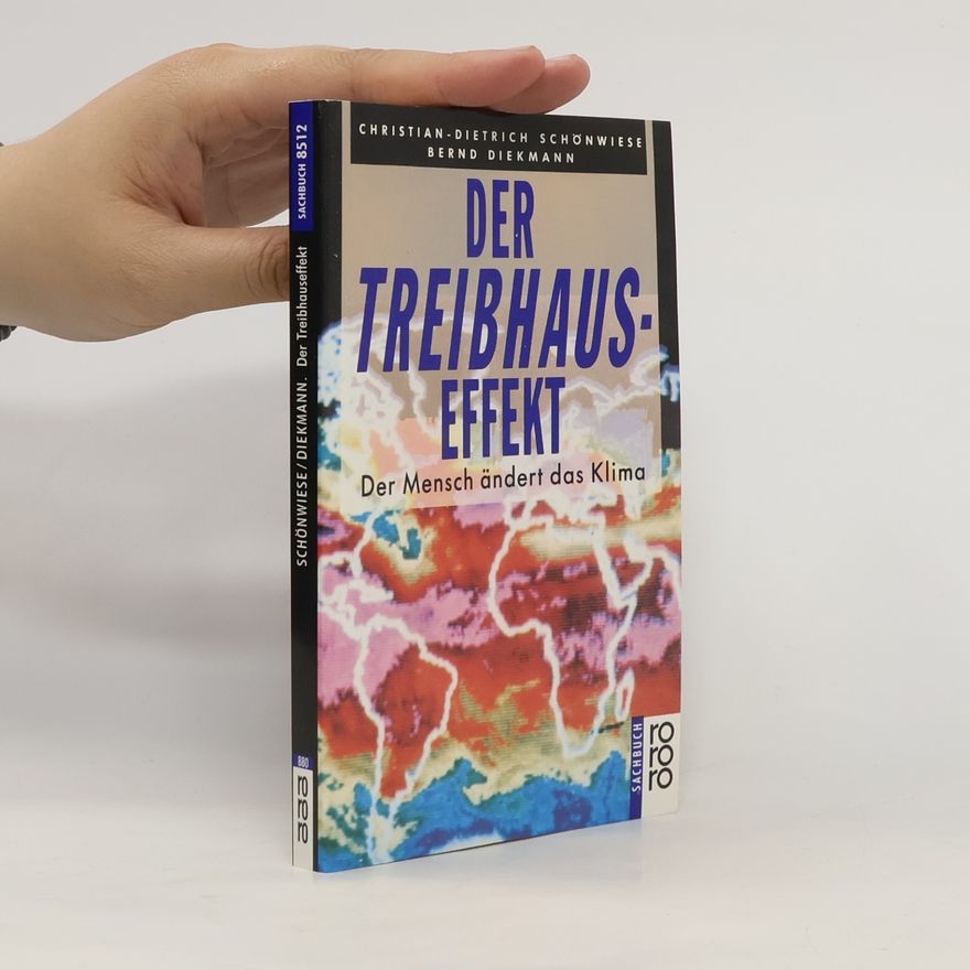 Christian-Dietrich Schönwiese Der Treibhaus-Effekt