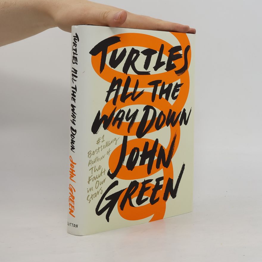 John Green Turtles all the way down