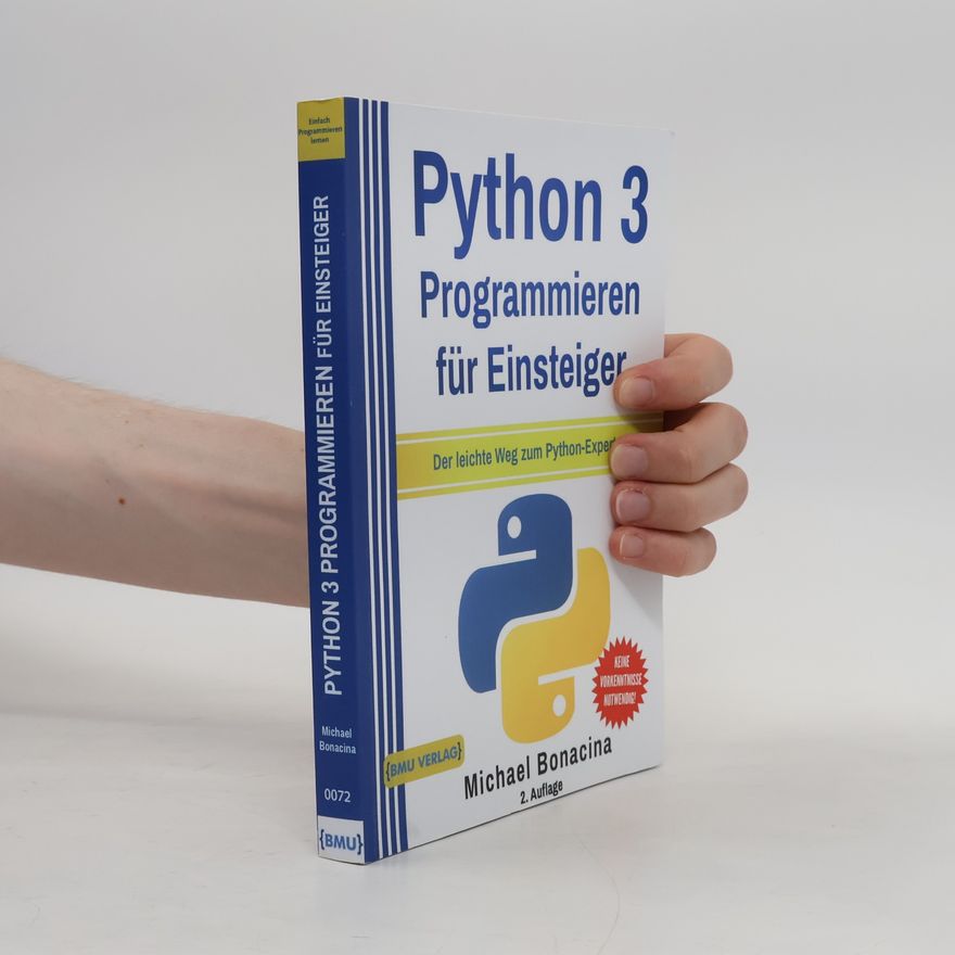 Michael Bonacina Python 3. Programmieren für Einsteiger