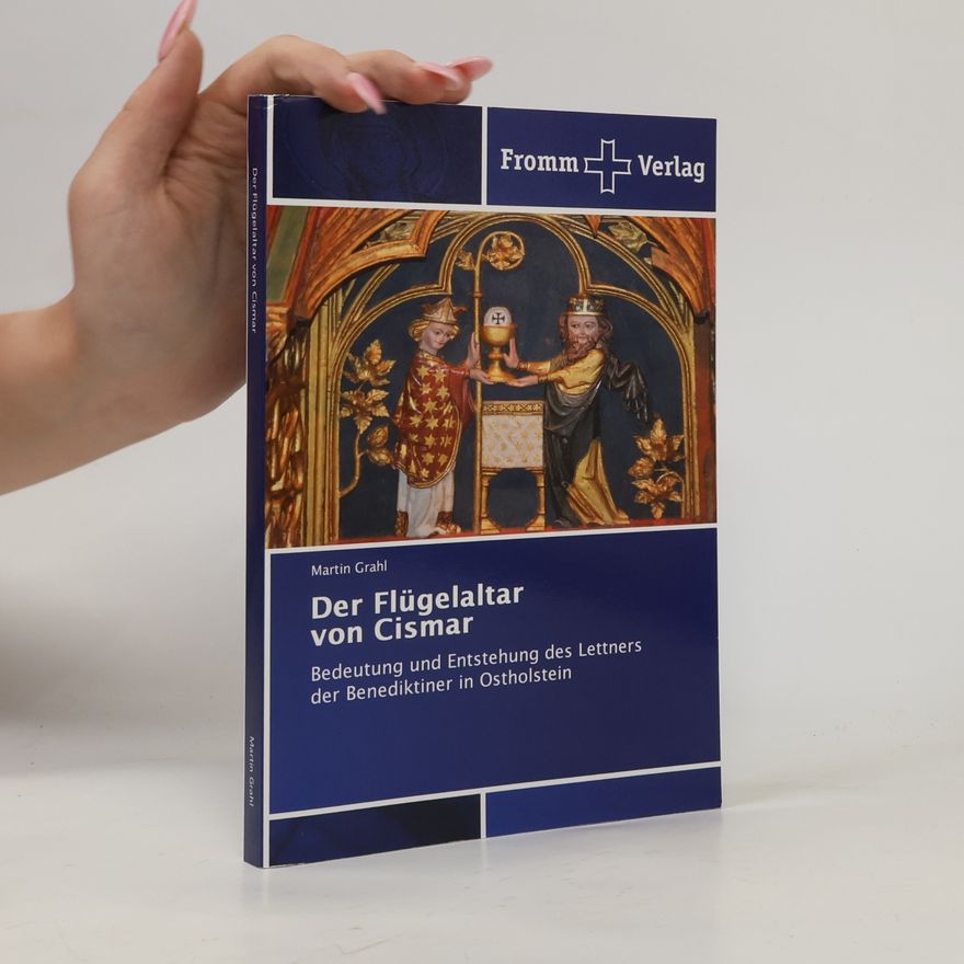 Martin Grahl Der Flügelaltar von Cismar