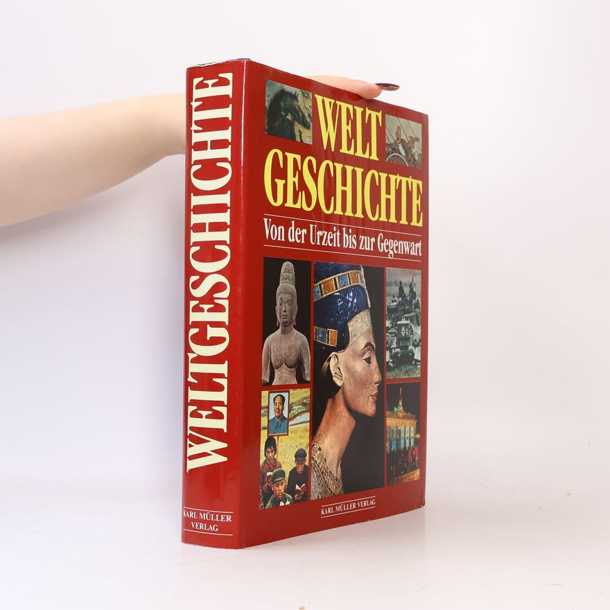 Autorenkollektiv Welt Geschichte Von der Urzeit bis zur Gegenwart