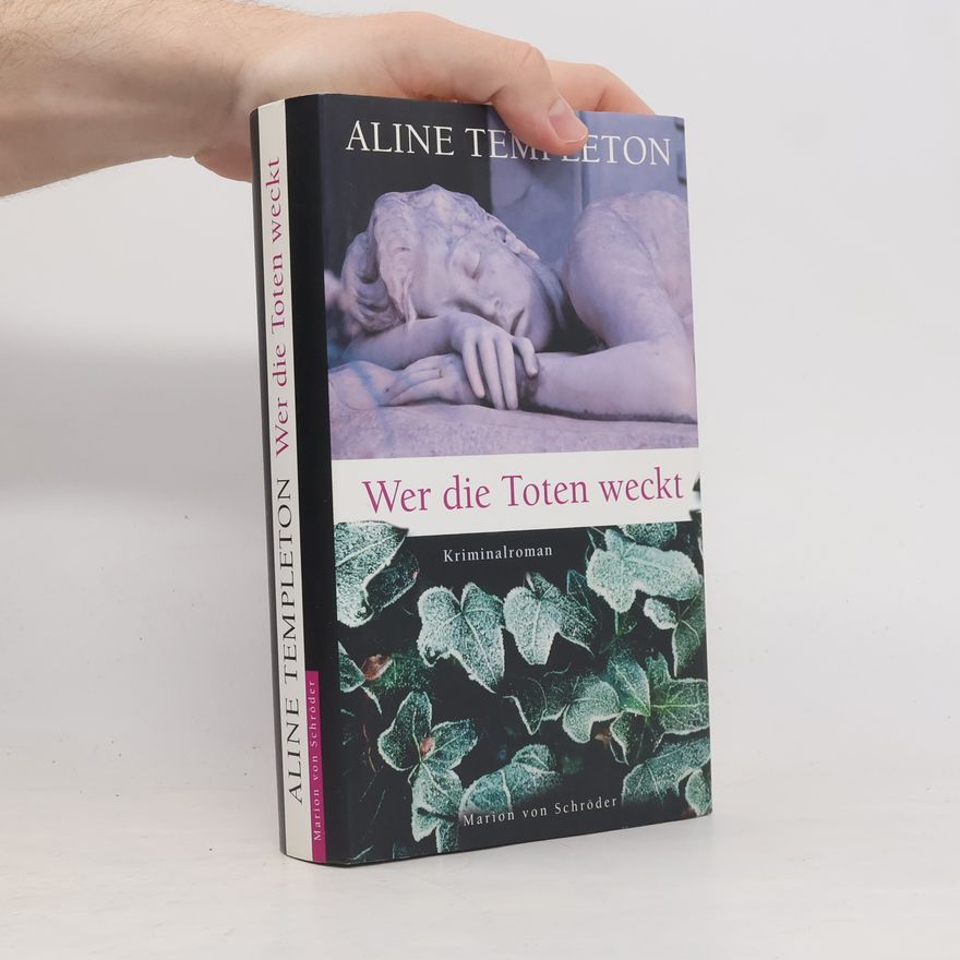 Aline Templeton Wer die Toten weckt