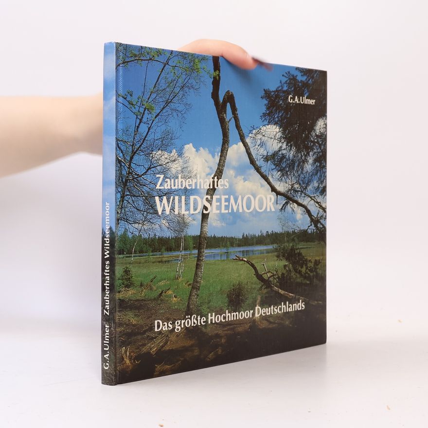 Günter A. Ulmer Zauberhaftes Wildsee-Moor