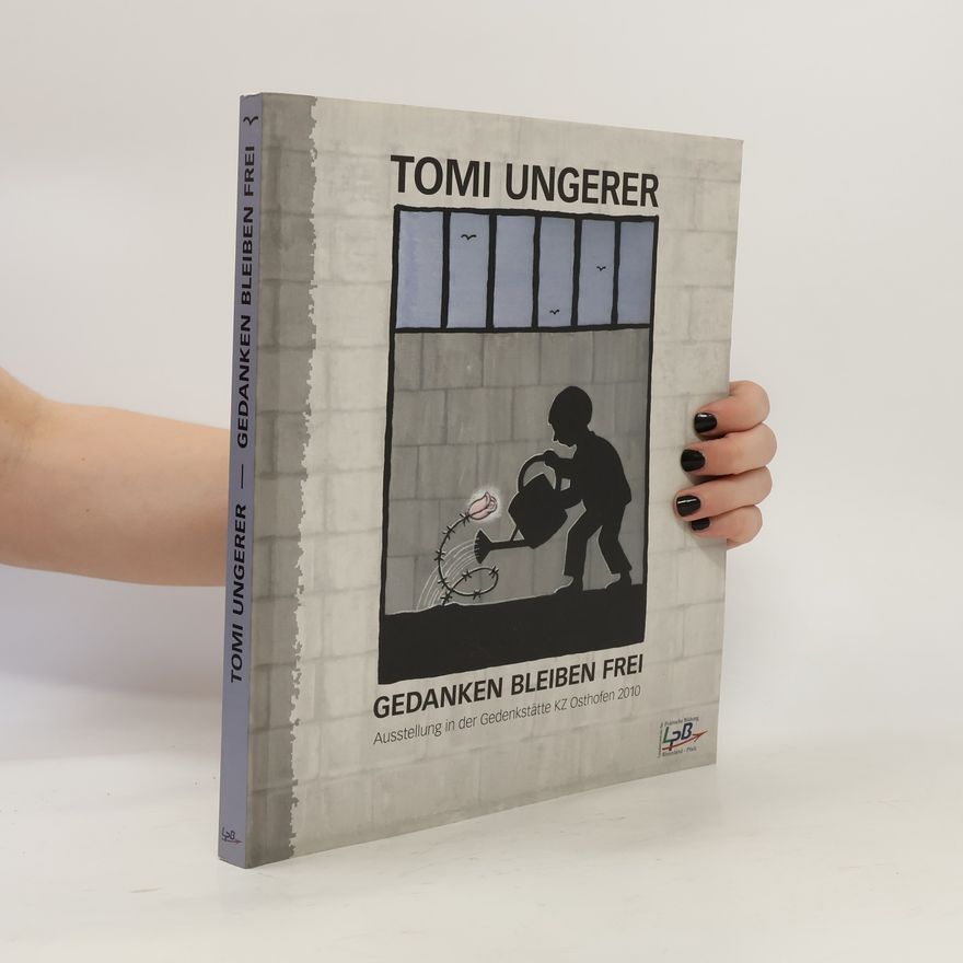 Uwe Bader Tomi Ungerer - Gedanken bleiben frei