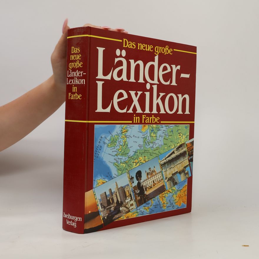 Alfred P. Zeller Das neue große Länder-Lexikon in Farbe