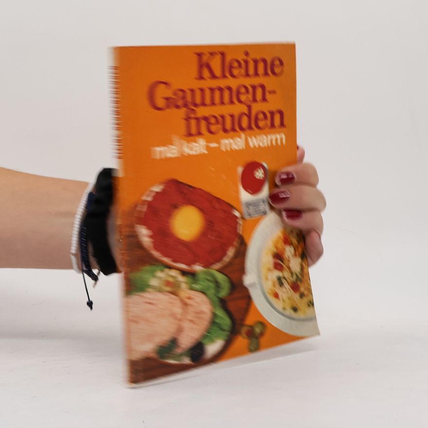 Kolektiv autorů Kleine Gaumenfreuden. Mal kalt - mal warm