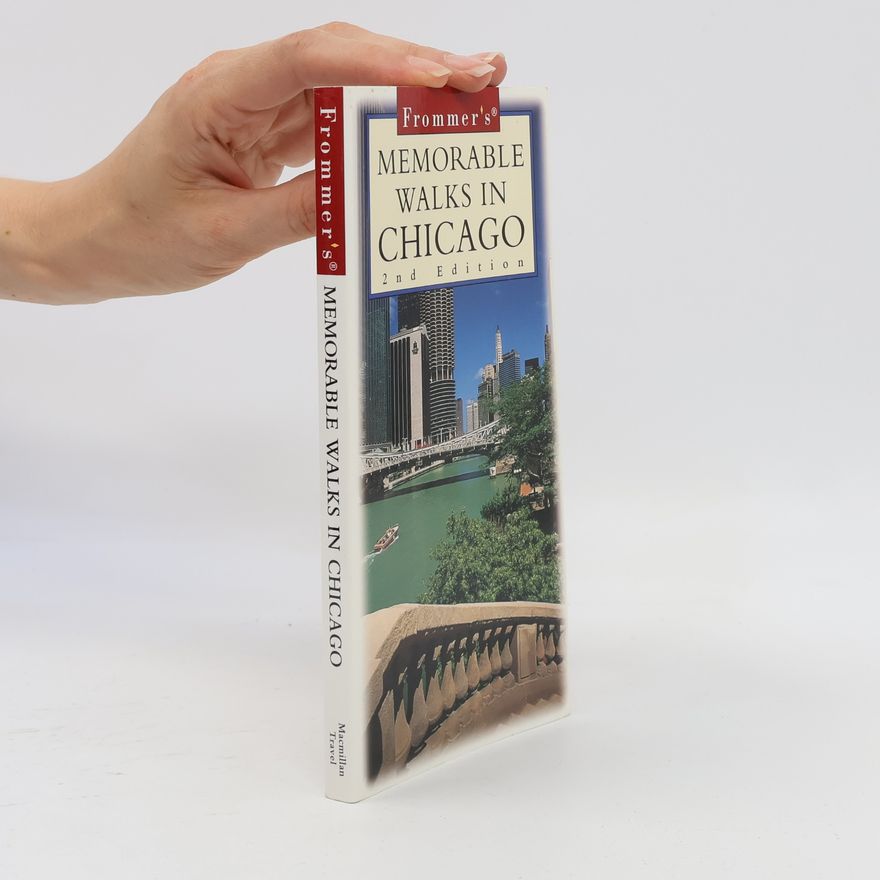 Michael Uhl Frommer's Memorable Walks in Chicago